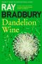 [Green Town 01] • Dandelion Wine